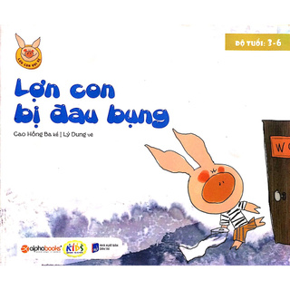 Lợn Con Vui Vẻ - Lợn Con Bị Đau Bụng