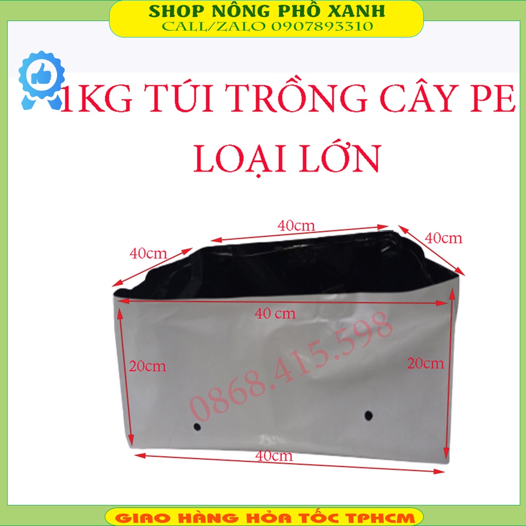 Túi Trồng Cây Pe 2 Lớp, Túi Trồng Dưa Lưới, Dưa Leo, Cà Chua, Gừng, Hành ,ớt , Mướp, Bí,cây Ăn Trái 1kg