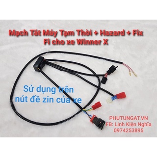 Mạch Tắt Máy Tạm Thời Hazard Fix Fi cho xe Winner X Sirius Ab Wave