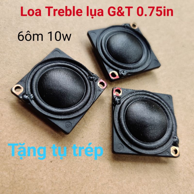 Loa treble lụa từ neo 0.75inch 10W tặng tụ treble