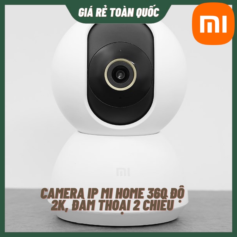 Camera IP Mi Home 360 Độ 2K Xiaomi(Trắng), Đàm Thoại 2 Chiều, Hình Ảnh Sắc Nét - Hàng Chính Hãng