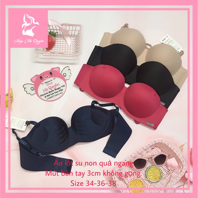 Áo lót su non Thái Lan mút bàn tay không gọng, nâng ngực nhẹ nhàng, quả ngang ôm khít ngực