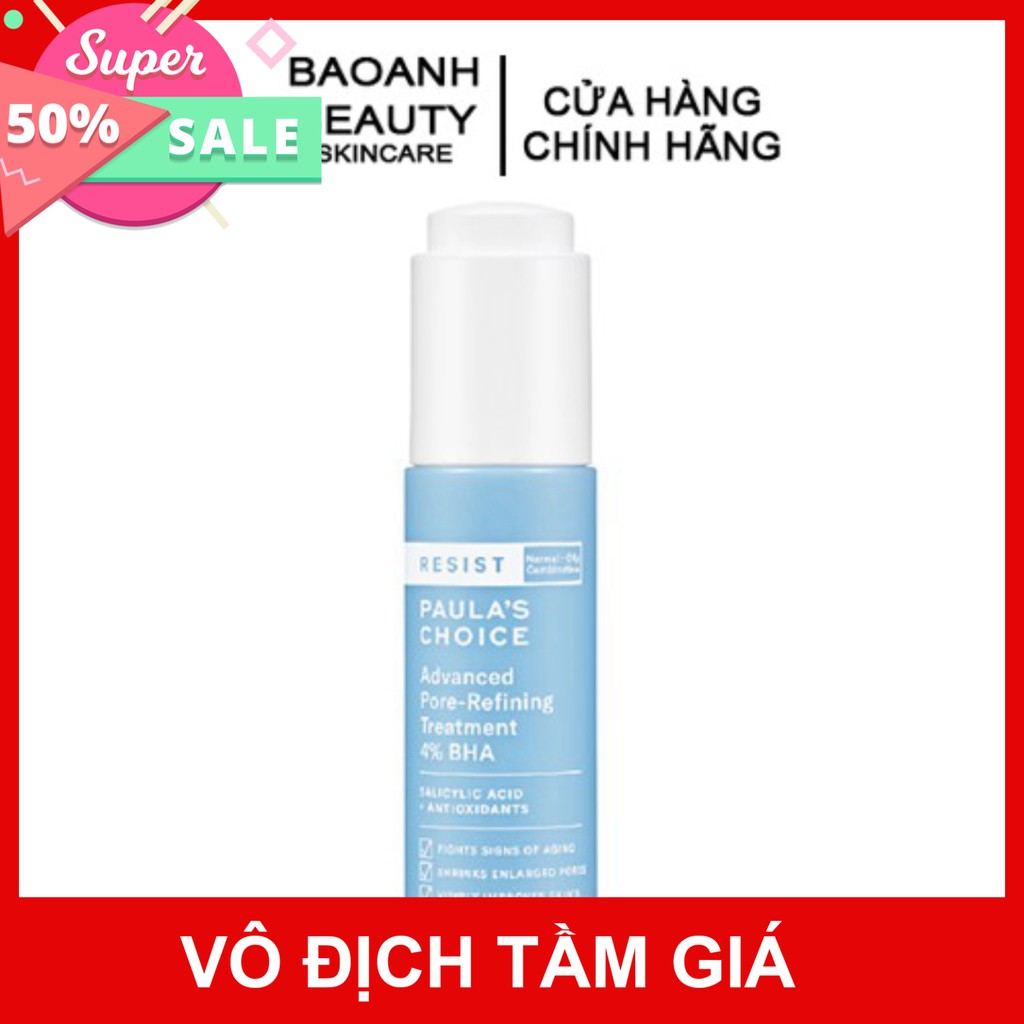 Serum Phục Hồi và tái tạo Đặc Biệt Paula's Choice RESIST Advanced Pore Refining Treatment 4% BHA 30ml 7791