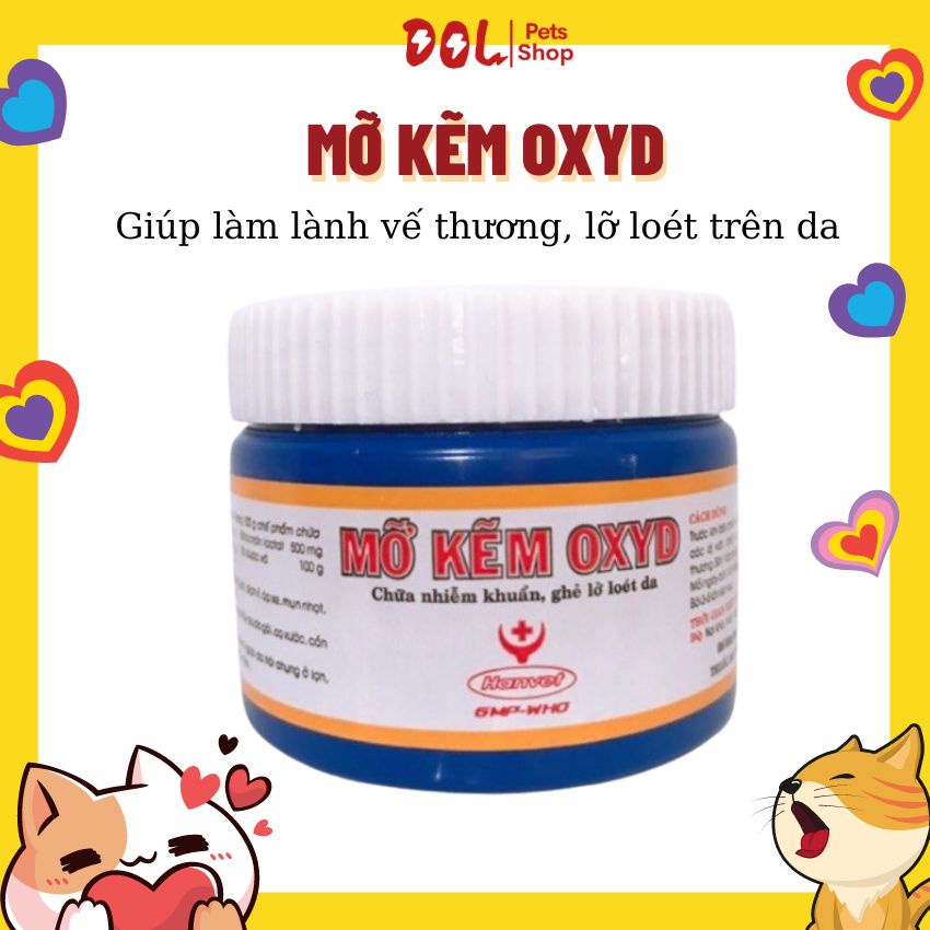 Mỡ Kẽm OXYD Bôi Ngoài Da Chống Nhiễm Khuẩn, Ghẻ Lỡ Loét Da - Hủ 100G