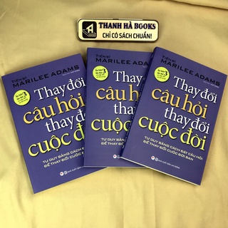 Sách - Thay Đổi Câu Hỏi, Thay Đổi Cuộc Đời