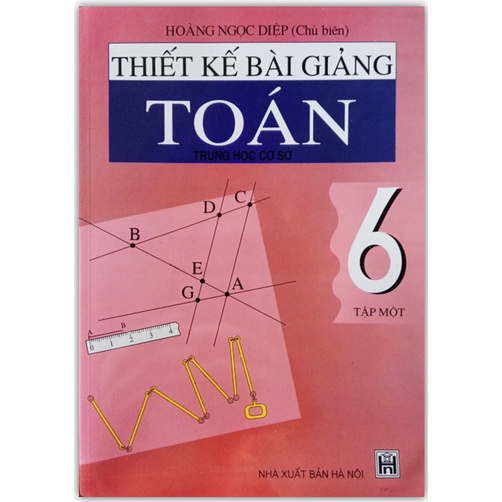 Sách - Thiết kế bài giảng Toán 6 Tập 1