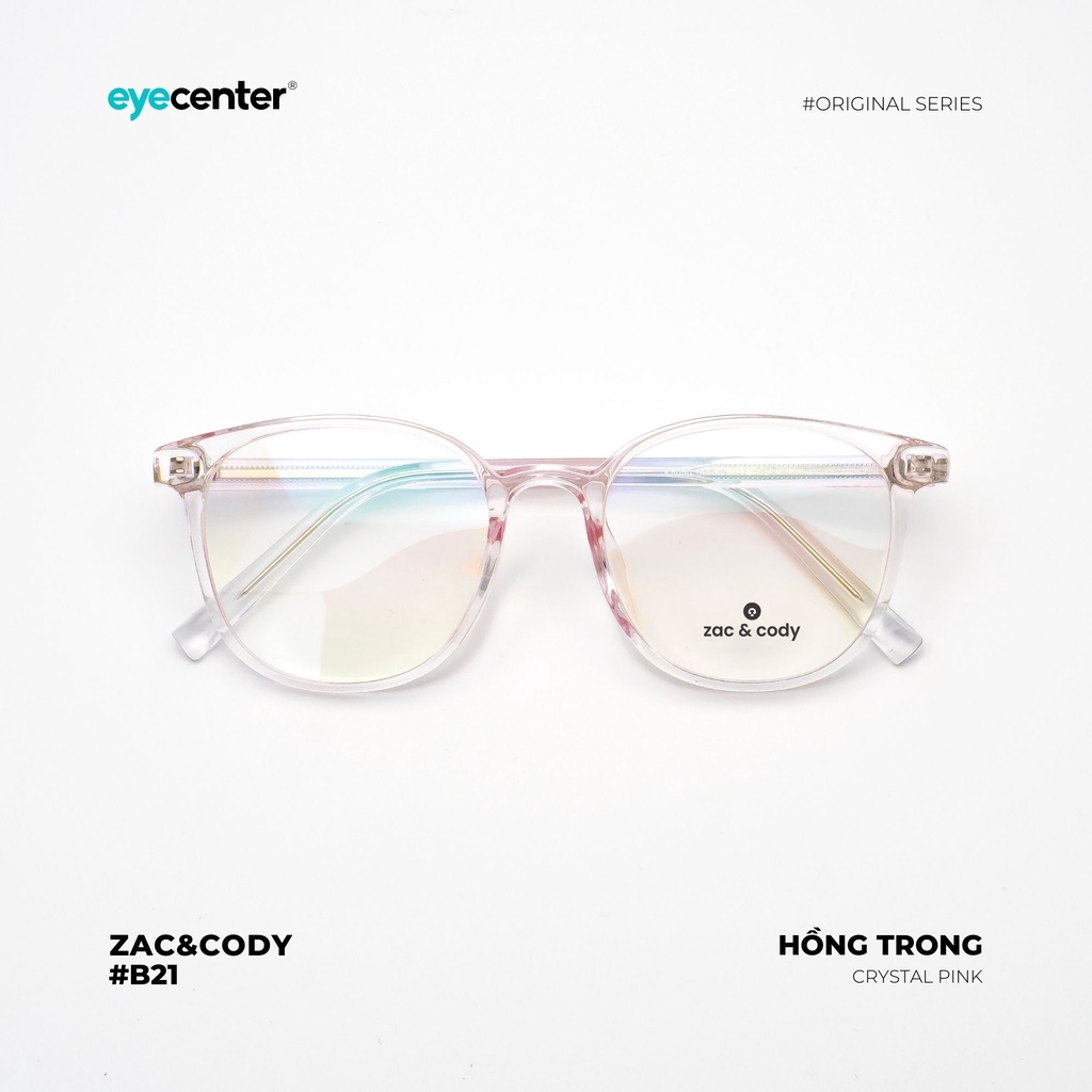 Gọng kính cận nam nữ B21-S chính hãng ZAC & CODY lõi thép chống gãy cao cấp nhập khẩu by Eye Center Vietnam