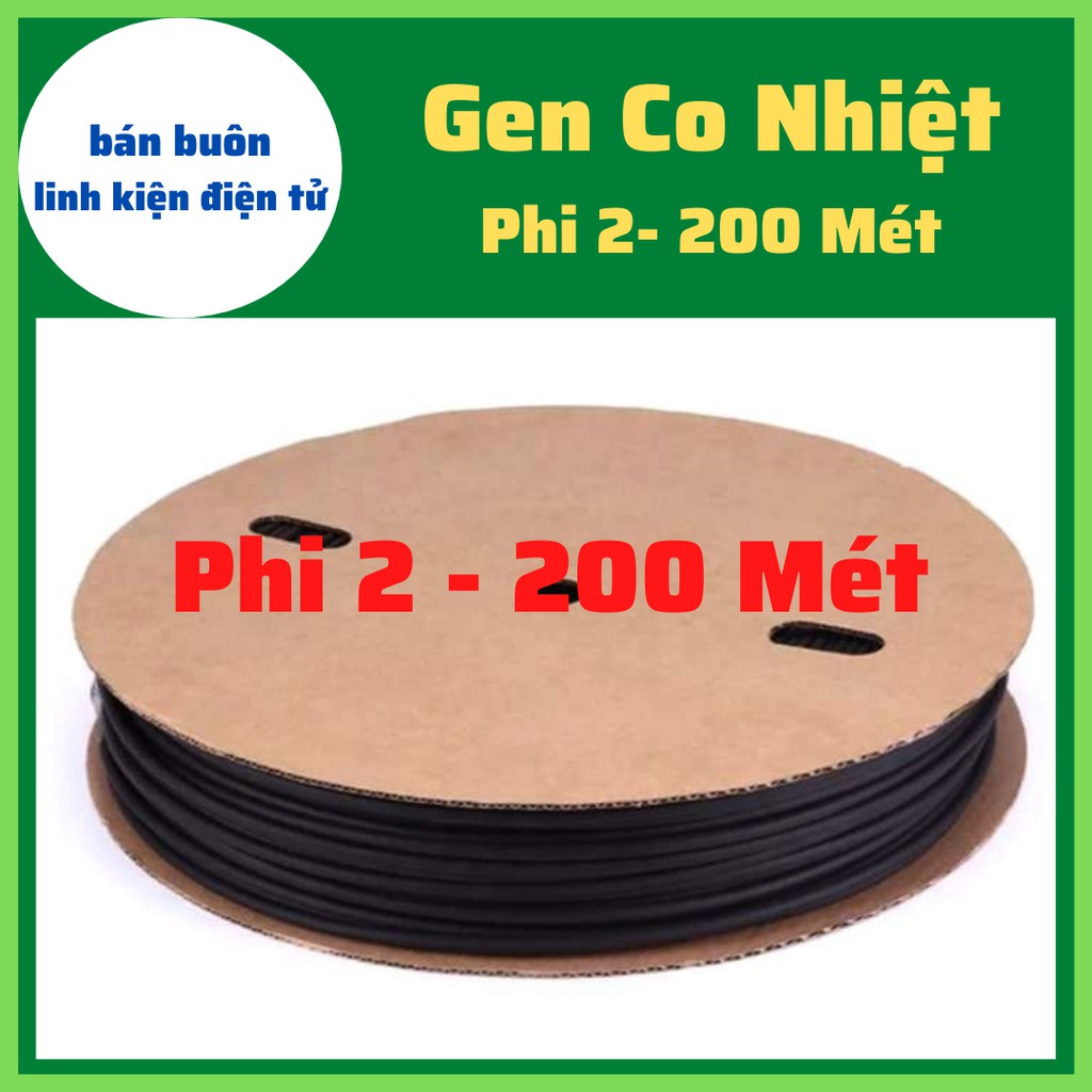 Gen co nhiệt phi 1, Gen co nhiệt 1mm =&gt; Phi 2 (cuộn 200 Mét)