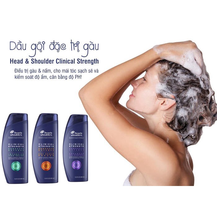 Dầu gội đánh bay gàu và nấm da đầu Head &amp; Shoulder Clinical Strength 400ml - EDS Hàng Mỹ
