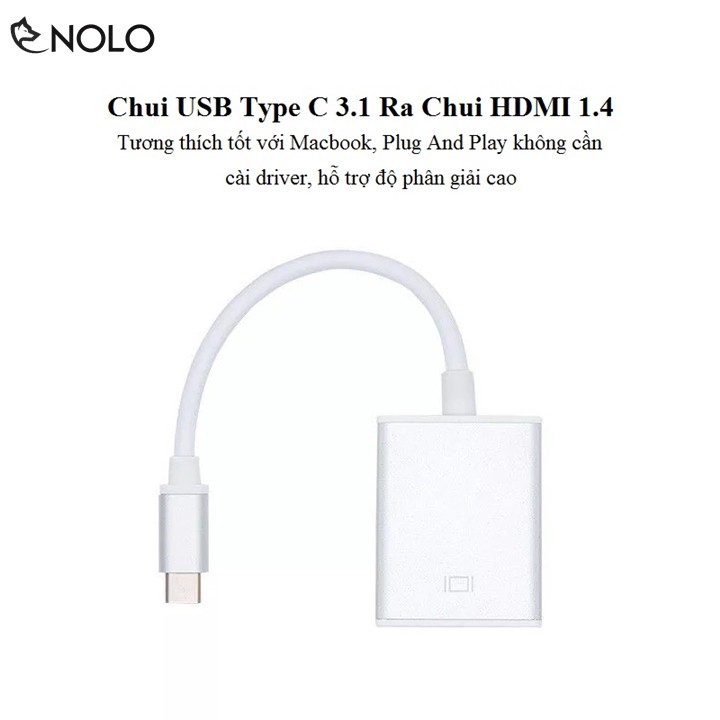 Cáp Chuyển Tín Hiệu Type C 3.1 Ra HDMI 1.4 Hỗ Trợ Ultra HD 3840*2600 60Hz Plug And Play Tương Thích Windows Mac OS