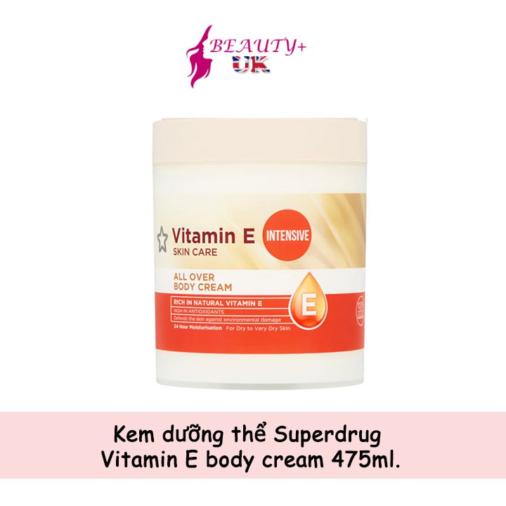 Kem dưỡng thể Superdrug Vitamin E body cream 475ml