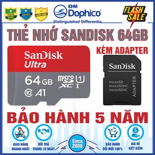 Thẻ nhớ SanDisk 64GB – CHÍNH HÃNG – Bảo hành 5 năm – Kèm Adapter