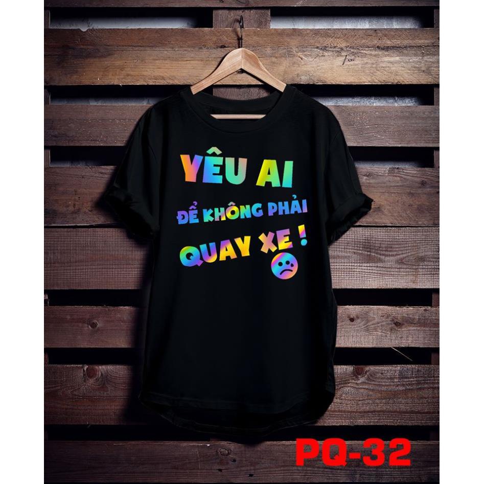 Áo phông phản quang bảy màu Yêu ai để không phải quay xe, áo thun nam nữ, quần khaki, quần nữ, sét bộ mặc ở nhà, áo thun