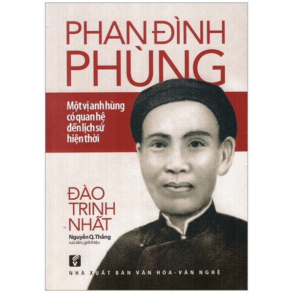 Sách Phan Đình Phùng Một Vị Anh Hùng Có Quan Hệ Đến Lịch Sử Hiện Thời