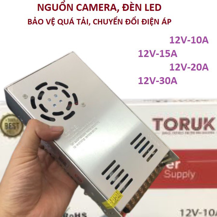 Nguồn tổng hãng TORUK cho hệ thống camera, đèn LED: 12V-10A, 12V-15A, 12V-20A, 12V-30A