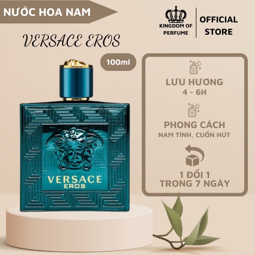 Nước Hoa Nam Versace Eros bản EDT dung tích 100ml - Hương thơm nam tính mạnh mẽ đầy lôi cuốn