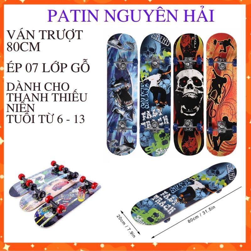 Ván trượt skateboard 80cm ép 7 lớp gỗ phong - PATIN NGUYÊN HẢI