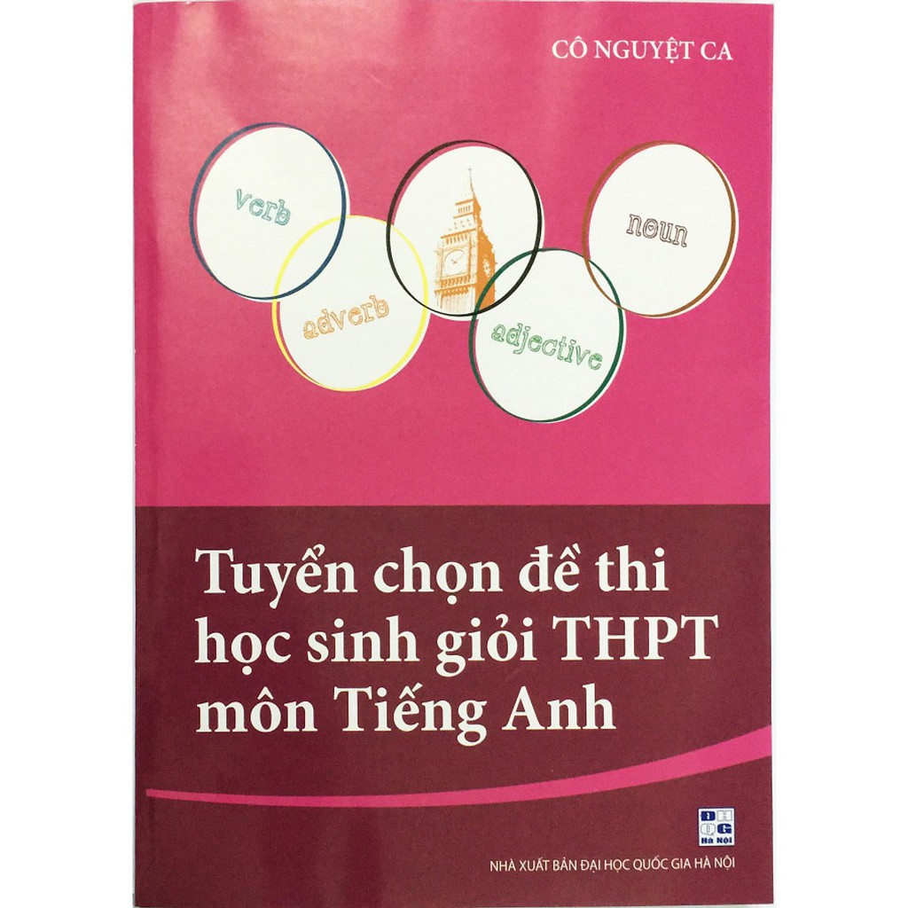 Sách - Tuyển Chọn Đề Thi Học Sinh Giỏi THPT Môn Tiếng Anh - 1064056183222