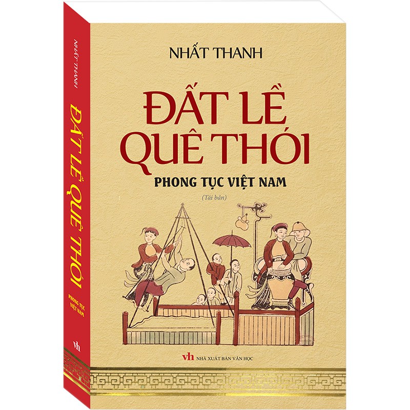 Sách MT - Đất lề quê thói - Phong tục Việt Nam (bìa mềm)-tái bản