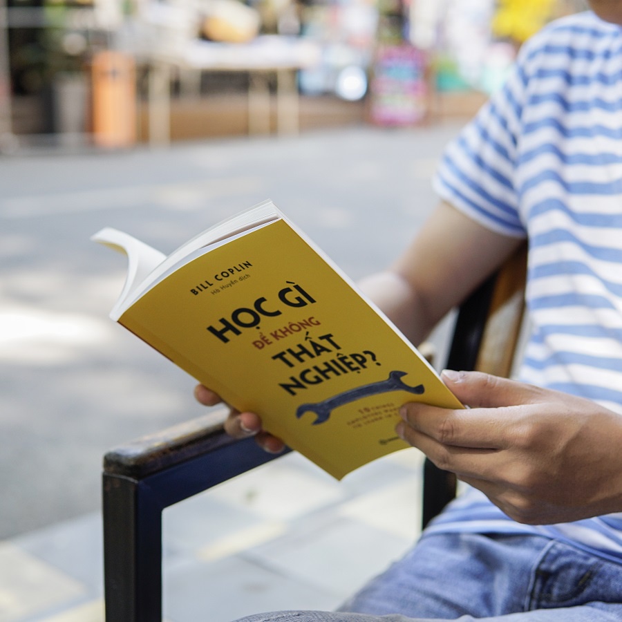 SÁCH: Học gì để không thất nghiệp? (10 Things Employers Want You to Learn in College, Revised) - Tác giả: Bill Coplin  -