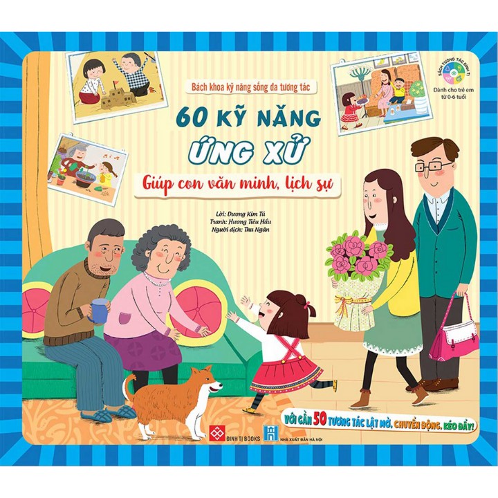 Sách - Bách Khoa Kỹ Năng Sống Đa Tương Tác - 60 Kỹ Năng Ứng Xử Giúp Con Văn Minh, Lịch Sự