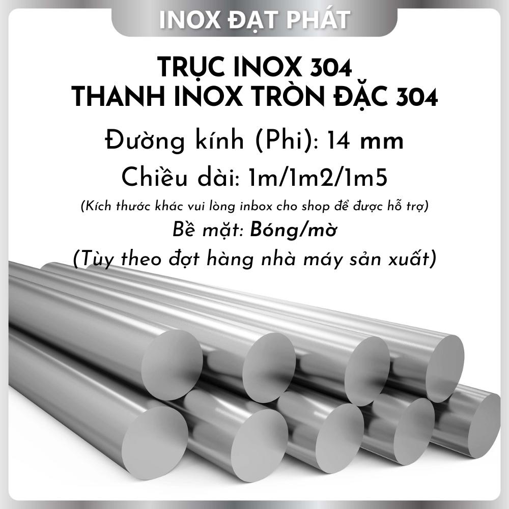 Trục Inox Đặc 304/ Thanh Inox Tròn Đặc 304 phi 14.0 mm/ 14 ly, Chiều dài 1m/1m2/1m5