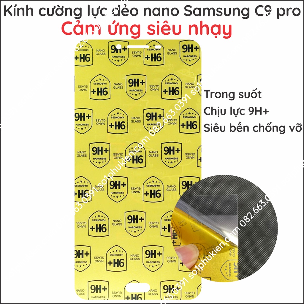 Kính Cường Lực Full Màn, Dẻo nano Samsung Galaxy C9 Pro