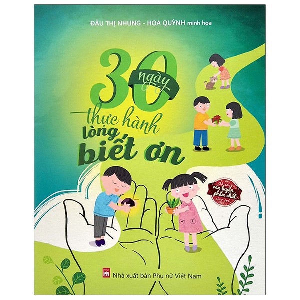 Sách - 30 ngày thực hành lòng biết ơn (Đối tượng thực hành từ 5 tuổi trở lên)