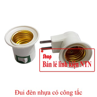 Đui đèn nhựa có công tắc