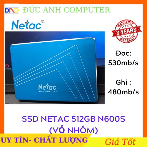 SSD Netac 512GB N600S SATA3 6Gbs 2.5"inch Chính Hãng Dùng Cho Máy Tính Xách Tay Laptop PC MacBook Bảo Hành 36T 1 Đổi 1