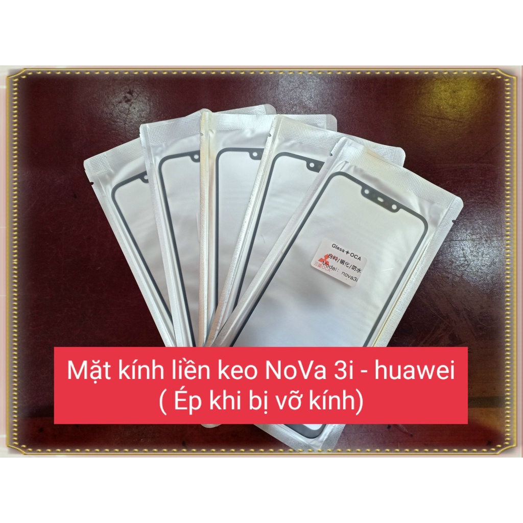 Mặt Kính liền keo Nova 3i - Huawei