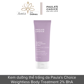 Paula's Choice BHA 2% Body Treatment - Kem dưỡng thể Paulas Choice BHA 2% Weightless Body Treatment
