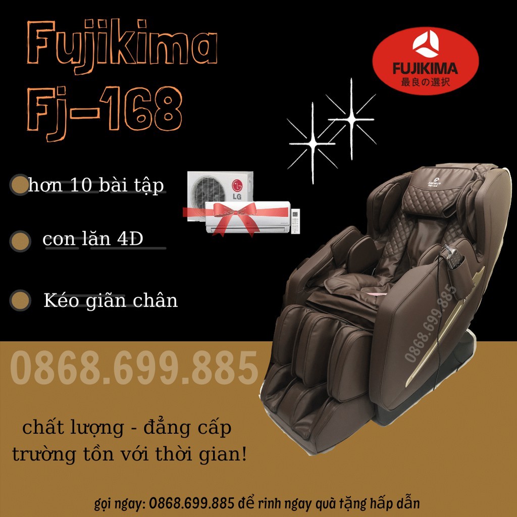 FUJIKIMA FJ-168 ghế massage CHẤT LƯỢNG - ĐẲNG CẤP - TRƯỜNG TỒN VỚI THỜI GIAN - Gọi: Ο⑻⑹⑻.⑹⑼⑼.⑻⑻⑸ RINH QUÀ LỚN