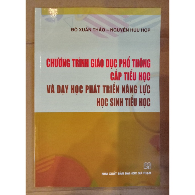 Sách - Chương trình giáo dục phổ thông cấp tiểu học và dạy học phát triển năng lực học sinh tiểu học