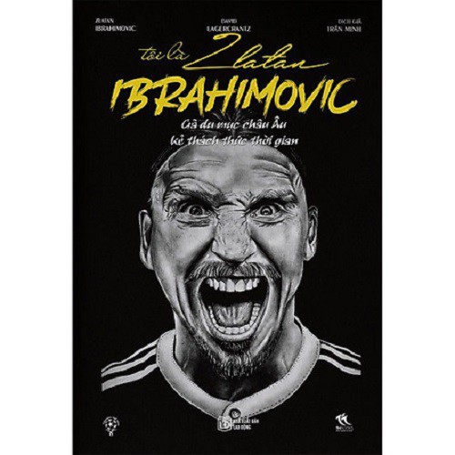 Sách - Tôi Là Zlatan Ibrahimovic