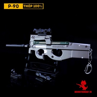 💥 MÔ HÌNH P90 CHÍNH HÃNG CAO CẤP TẶNG SCOPE - MÓC KHOÁ PUBG 💥