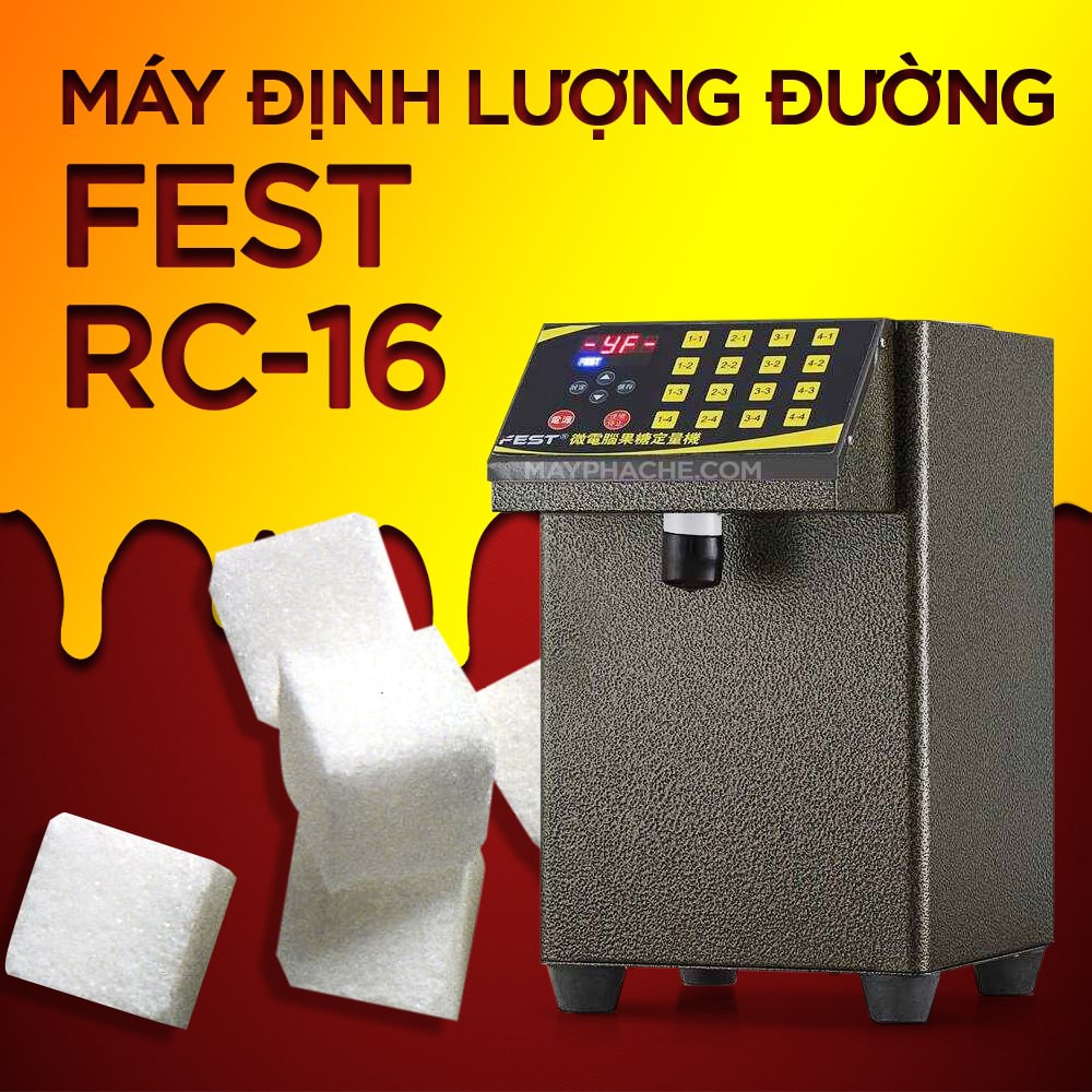 Máy định lượng đường Fest rc-16n Dung tích 12l