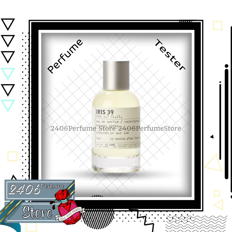 Nước hoa dùng thử Le Labo Iris 39 Test 10ml/20ml Spray / Chuẩn authentic -| Mua Ngay |
