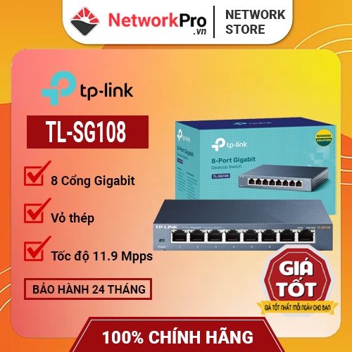 Bộ Chia Mạng TP-Link TL-SG108 – Switch Để Bàn 8 Cổng Gigabit – Hàng Chính Hãng