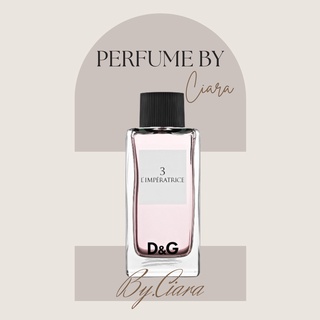 Nước hoa d&g anthology l'imperatrice 3 - ᴮʸ.ᶜᶦᵃʳᵃ