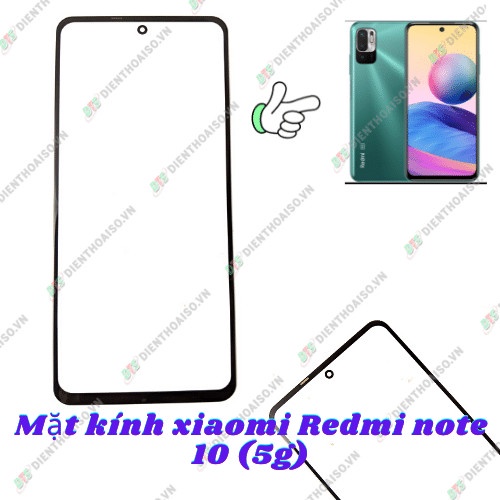 Kính thay cho máy xiaomi redmi note 10 5G