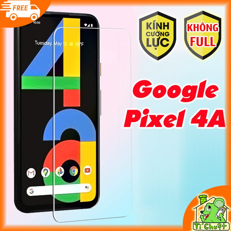 [Ảnh Thật] Kính Cường Lực Google Pixel 4A - Không FULL, 9H-0.26mm