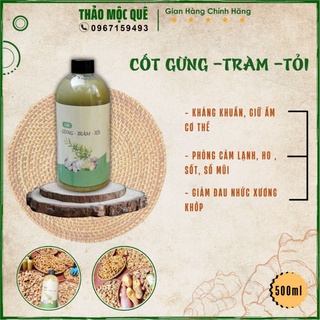 Cốt gừng - tràm - tỏi ngâm đánh gió, tắm cho em bé, giảm đau nhức xương khớp sau sinh tốt cho sức khỏe