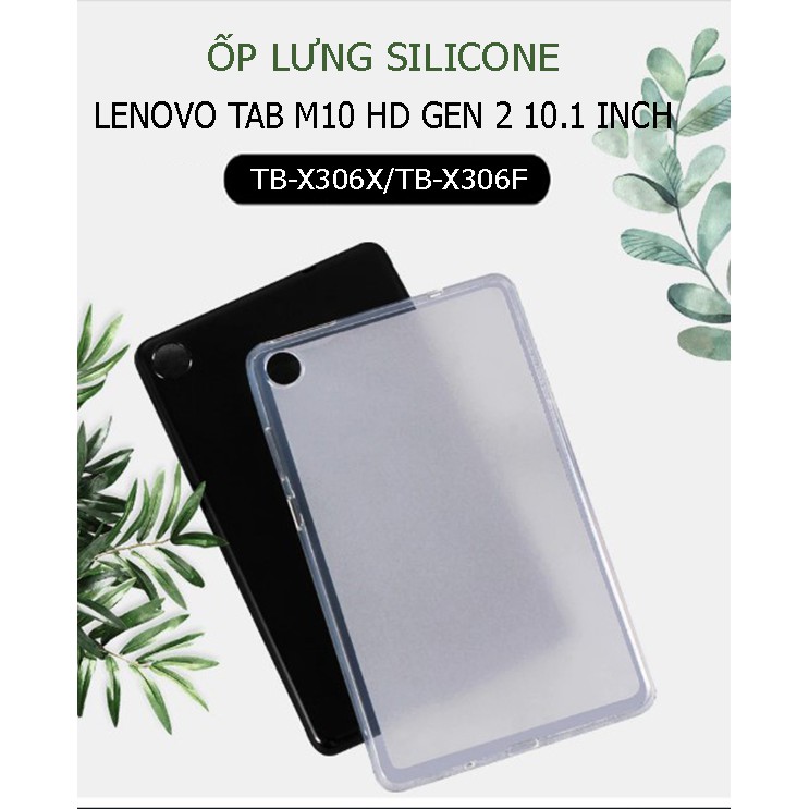 Ốp lưng Lenovo Tab M10 HD GEN 2 10.1 inch TB-X306 🍀 Freeship + Quà Tặng 🍀 Chất liệu Silicone dẻo