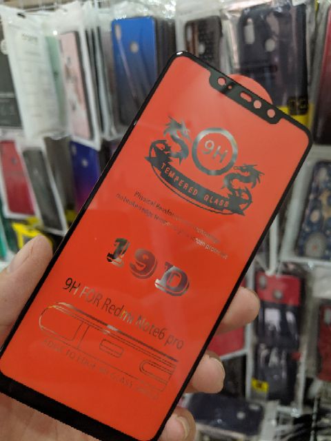 Cường lực 19D Redmi Note 6 Pro FREESHIP Từ 50k full màn full keo ôm màn 2.5D chất đẹp