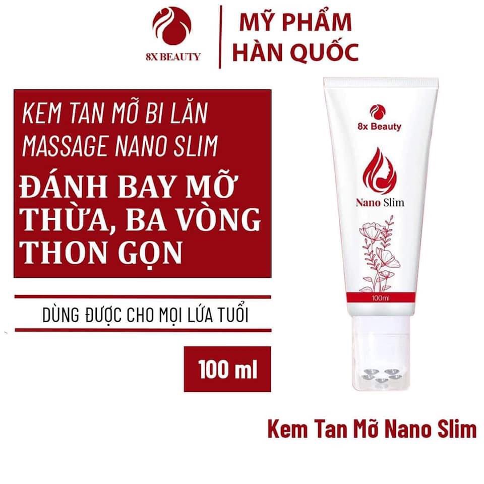 Bi lăn kem massage tan mỡ thảo dược Nano Slim 8X Beauty