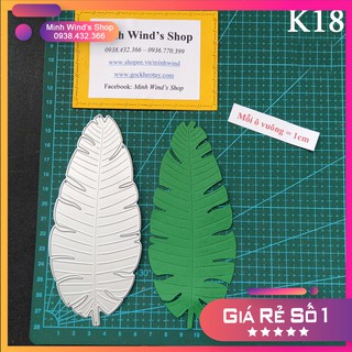 K18 - Khuôn Kim Loại Cắt Lá Chuối Chất Liệu Thép Cabon Dùng Kèm Máy Cắt Khuôn Thép
