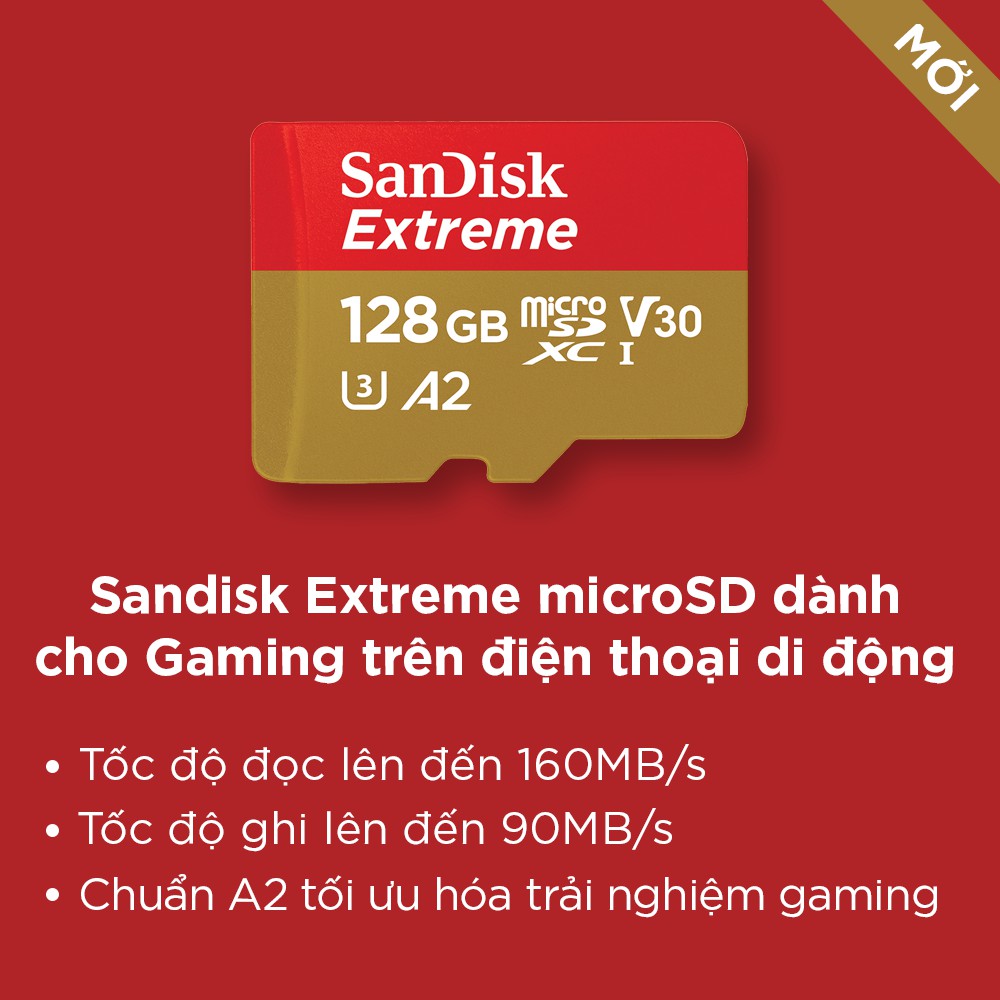 Thẻ nhớ microSDXC SanDisk Extreme 128GB UHS-I 4K UHD Video A2 U3 V30 upto 160MB/s Mobile Gaming