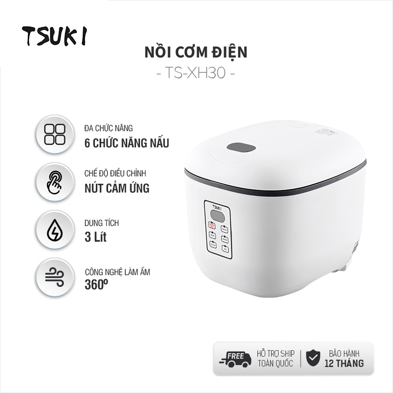 Nồi cơm điện TSUKI XH30 dung tích 3Lit, công nghệ làm nóng 360, nút chạm cảm ứng,nhiều chế độ, bảo hành 12 tháng