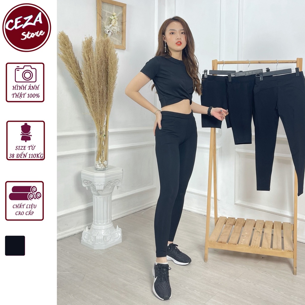 Quần legging nữ,quần thun ôm nâng mông dáng dài ,cạp cao co giãn 4 chiều ngoại cỡ đến 110kg - Ceza